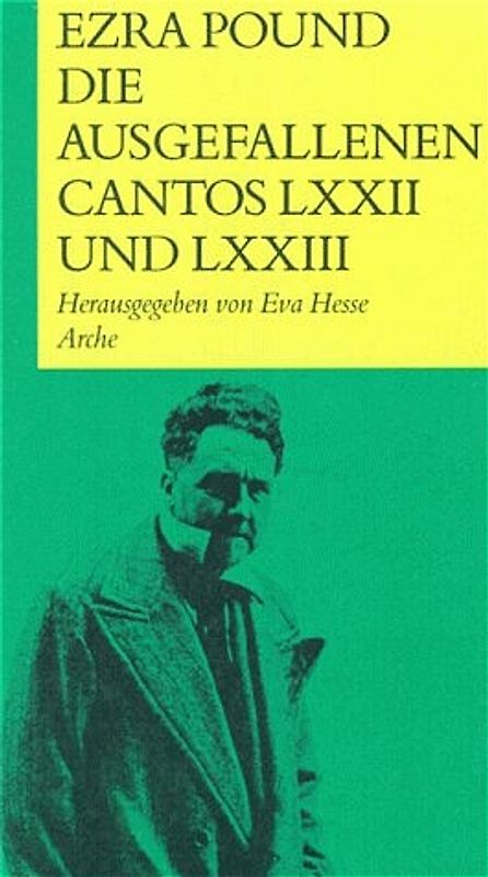 Die ausgefallenen Cantos LXXII und LXXIII
