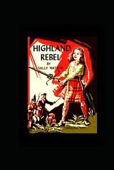 Highland Rebel: Anniversary Edition