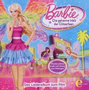 Barbie - Die Geheime Welt der Glitzerfeen,Liederalbum