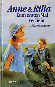 Anne und Rilla - Zum ersten Mal verliebt