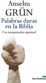 Palabras duras en la Biblia : y su interpretación espiritual