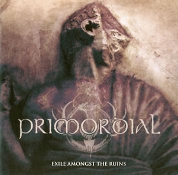 Primordial - Exile Amongst the Ruins