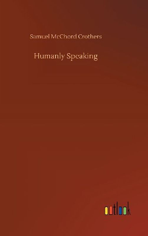Humanly Speaking