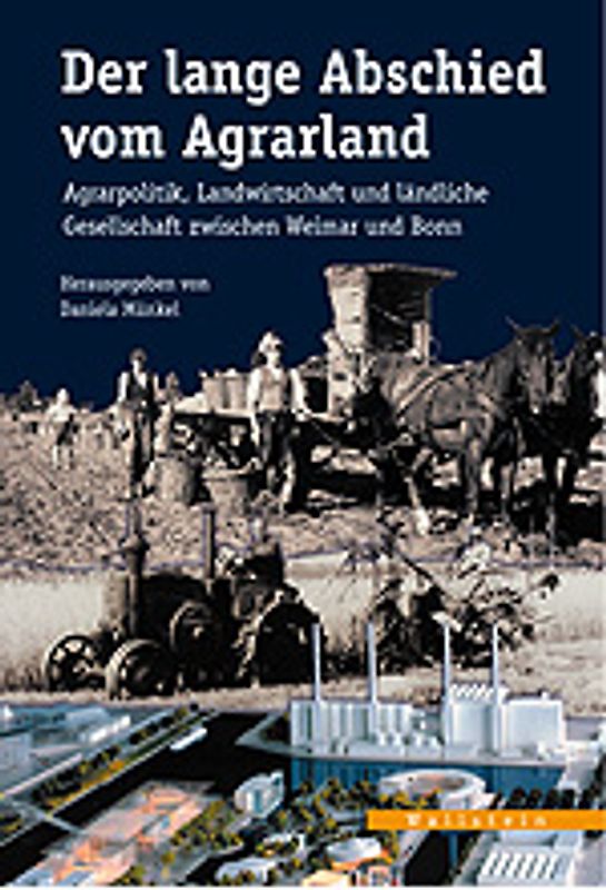 Der lange Abschied vom Agrarland