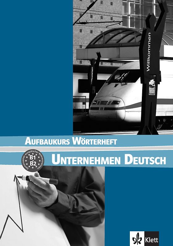 Unternehmen Deutsch Aufbaukurs. Wörterheft