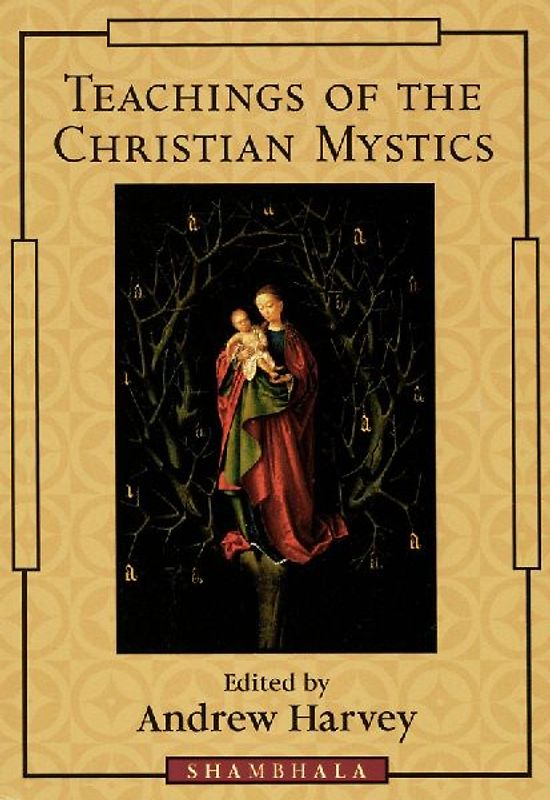Teachings of the Christian Mystics
