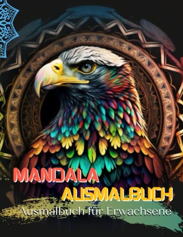 Mandala-Ausmalbuch: Ausmalbuch für Erwachsene I 55 Tiere-Mandala und Entspannende Designs