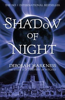 Shadow of Night (All Souls Trilogy 2) - Harkness, Deborah