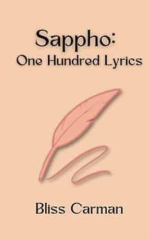 Sappho: One Hundred Lyrics: A Classical Poetry Collection (Annotated)