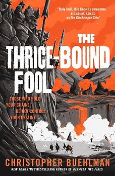 The Thrice-Bound Fool
