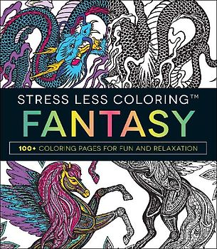 Stress Less Coloring: Fantasy