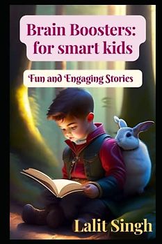 Brain Boosters: for smart kids: Fun and Engaging Stories