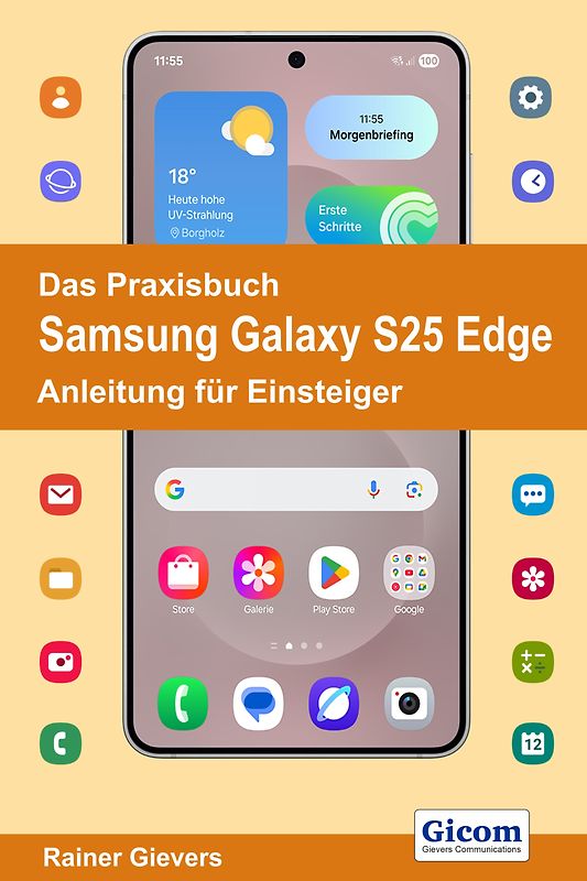 Das Praxisbuch Samsung Galaxy S25 Edge - Anleitung für Einsteiger