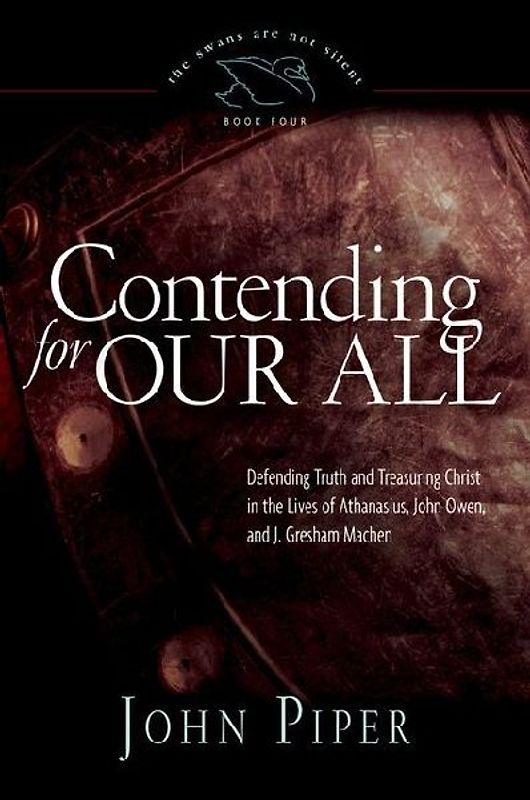 Contending for Our All