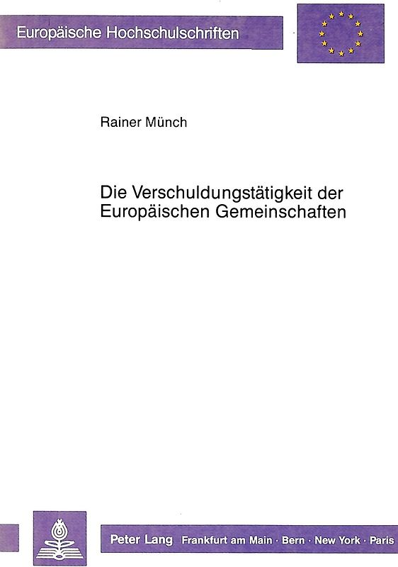 Die Verschuldungstätigkeit der Europäischen Gemeinschaften