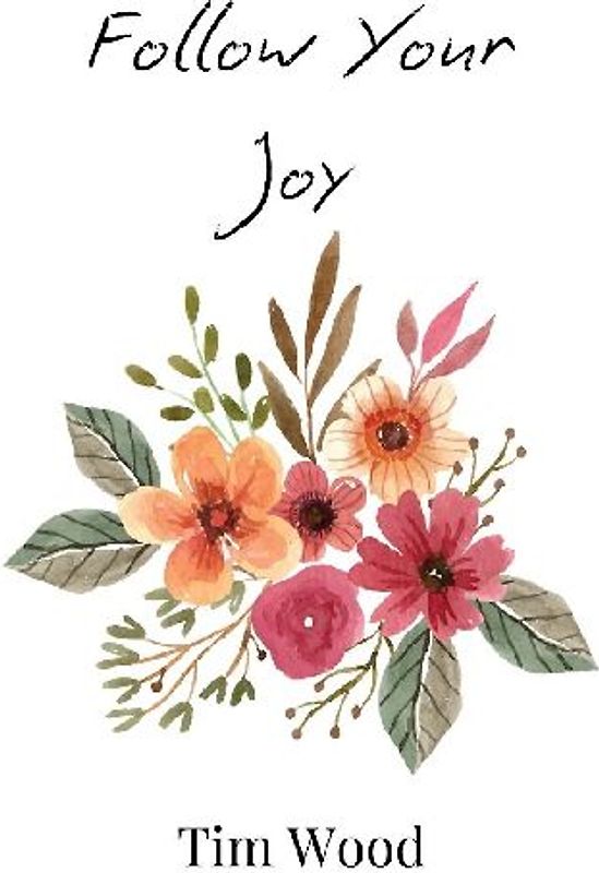 Follow Your Joy