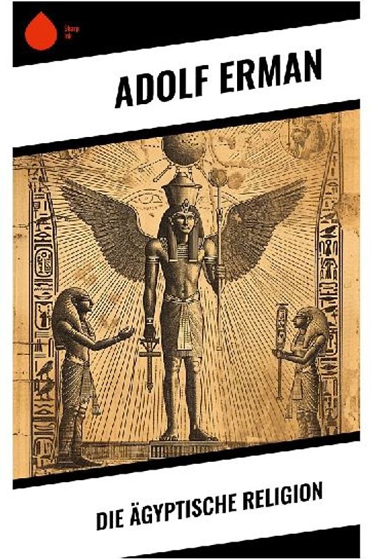 Die ägyptische Religion