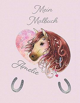 Mein Malbuch Amelie: Personalisiertes Malbuch für Amelie zum Kritzeln und malen für die kleinen und sammeln der Kunstwerke in einem gebundenem Buch