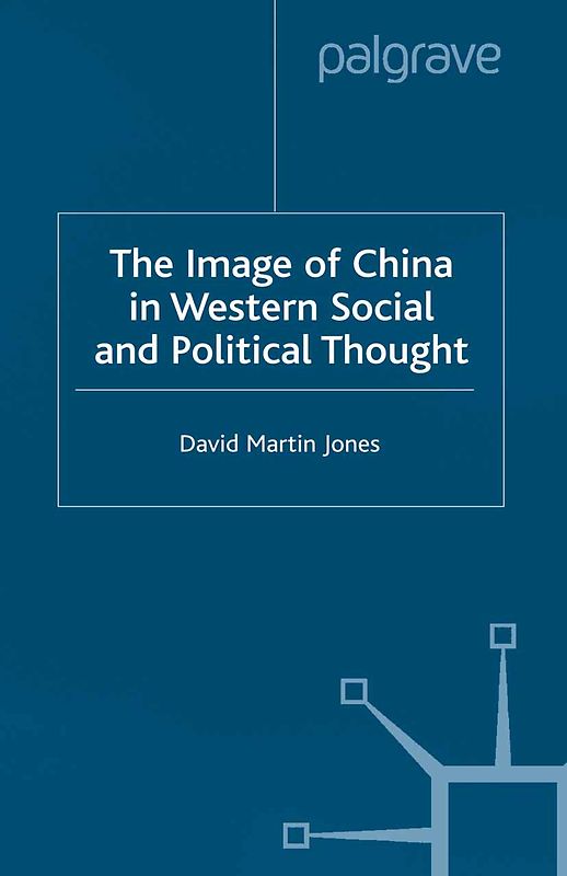 The Image of China in Western Social and Political Thought