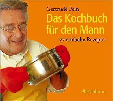 Das Kochbuch für den Mann