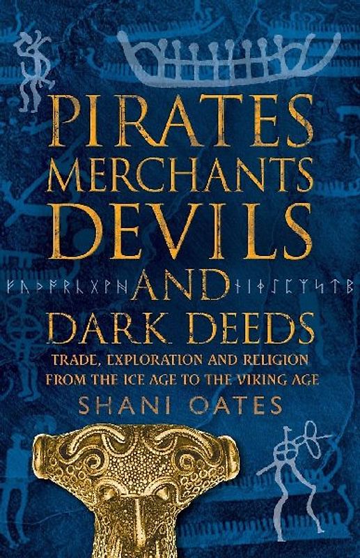 PIRATES MERCHANTS DEVILS AND DARK DEEDS