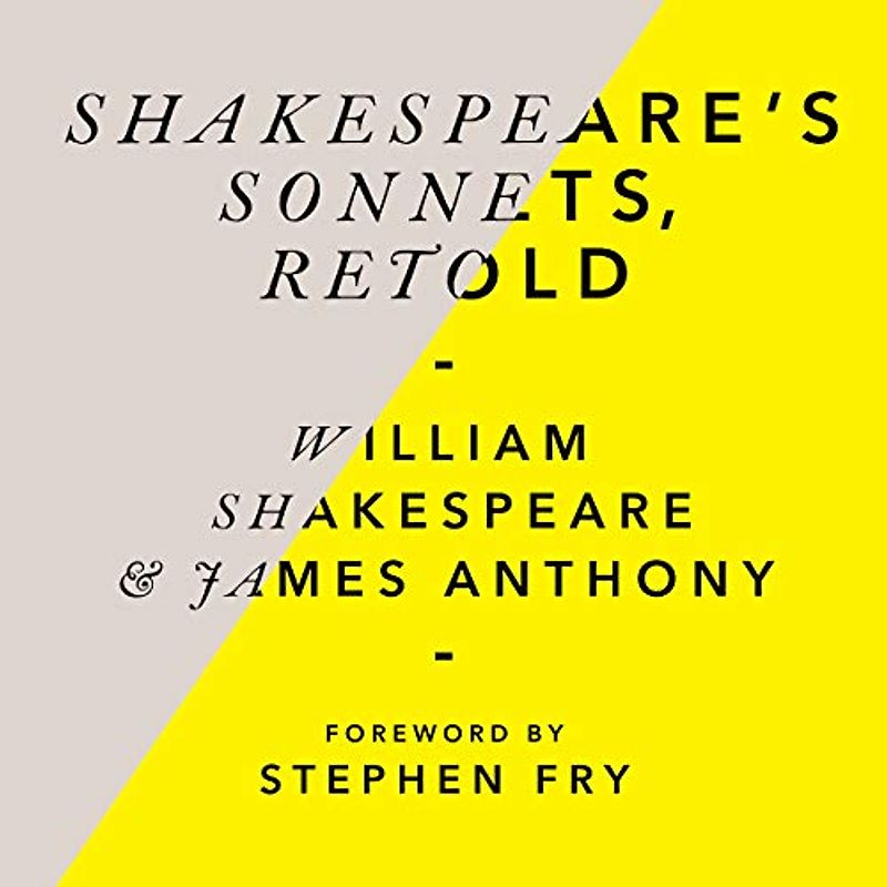 Shakespeare’s Sonnets, Retold: Classic Love Poems with a Modern Twist