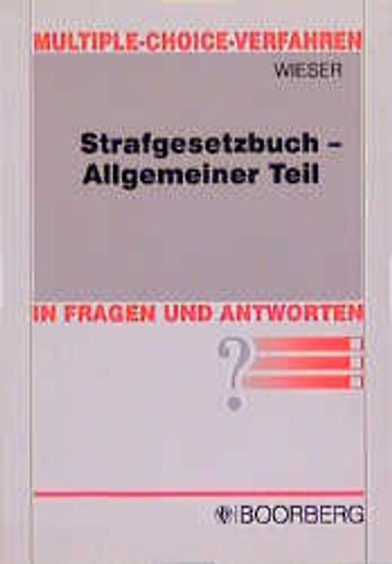 Strafgesetzbuch - Allgemeiner Teil in Fragen und Antworten