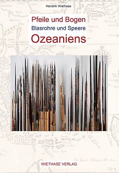 Pfeile und Bogen, Blasrohre und Speere Ozeaniens
