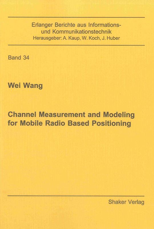 Channel Measurement and Modeling for Mobile Radio Based Positioning