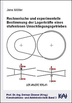 Rechnerische und experimentelle Bestimmung der Lagerkräfte eines stufenlosen Umschlingungsgetriebes
