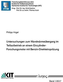 Untersuchungen zum Wandwärmeübergang im Teillastbetrieb an einem Einzylinder-Forschungsmotor mit Benzin-Direkteinspritzung