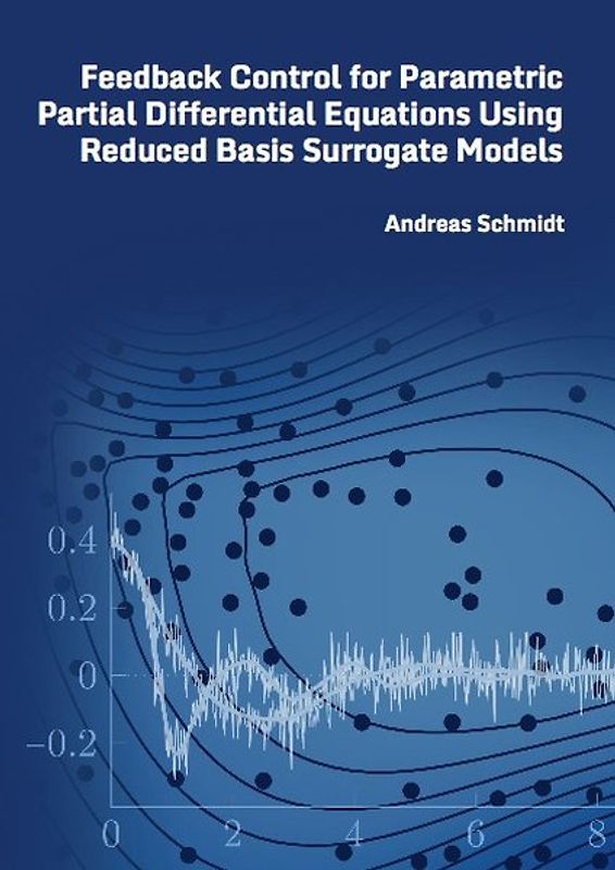 Feedback Control for Parametric Partial Differential Equations Using Reduced Basis Surrogate Models