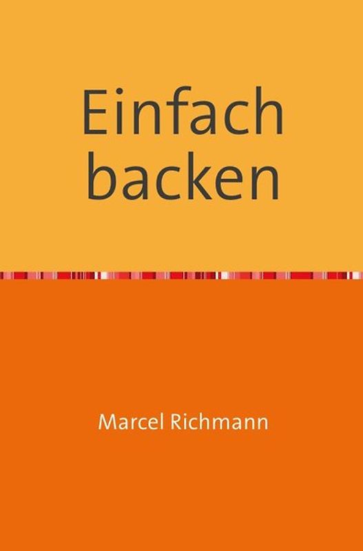Taschenbücher für Wissen und Praxis / Einfach backen