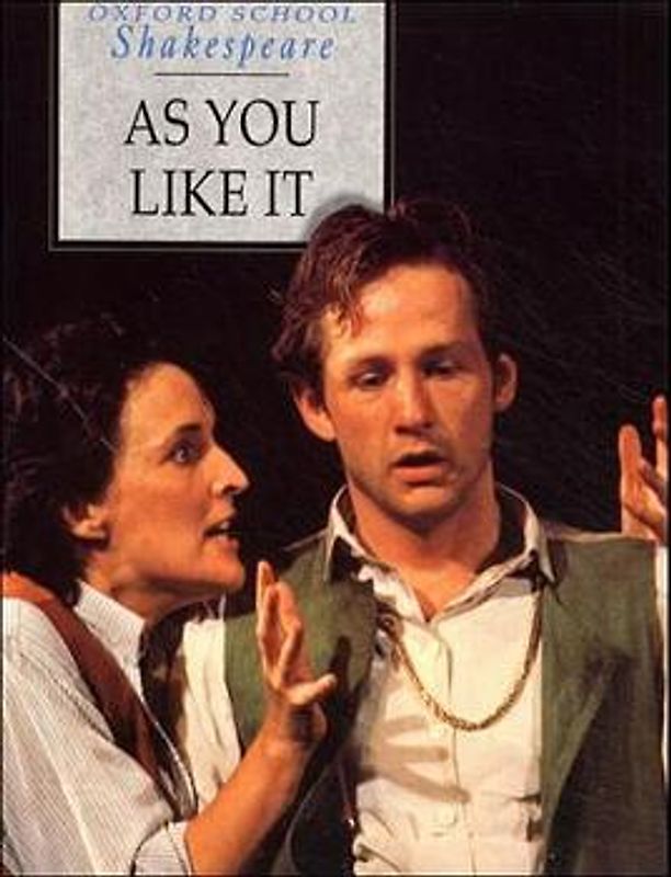 Oxford School Shakespeare - First Edition / Ab 11. Schuljahr - As You Like It