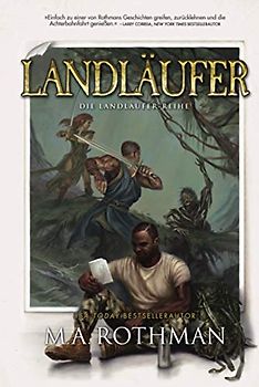Landläufer (Die Landläufer-Reihe, Band 1)