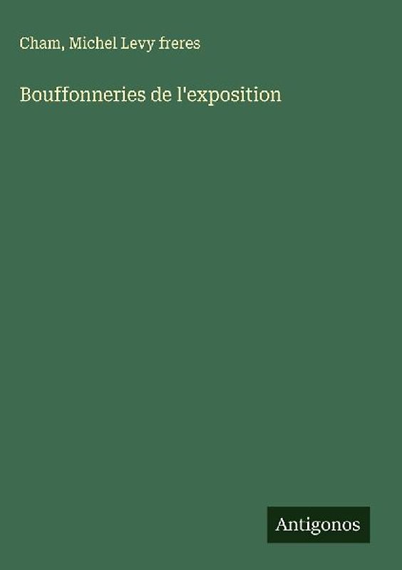 Bouffonneries de l'exposition