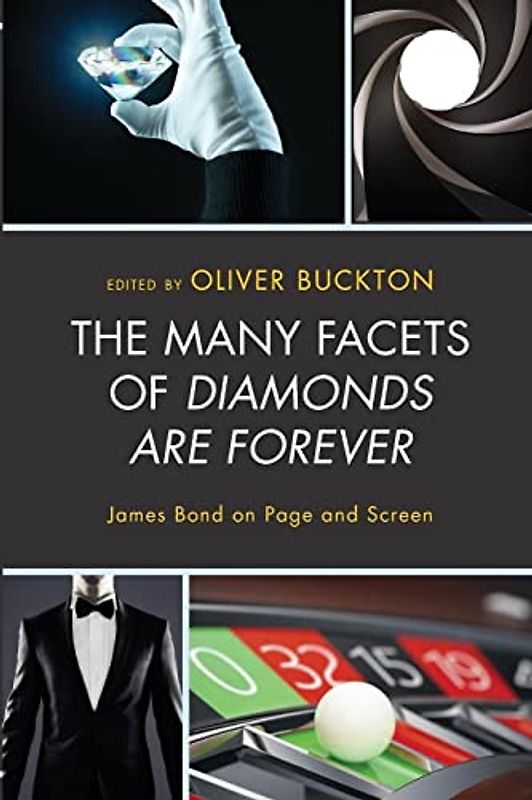 The Many Facets of Diamonds Are Forever: James Bond on Page and Screen