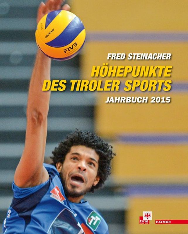 Höhepunkte des Tiroler Sports – Jahrbuch 2015