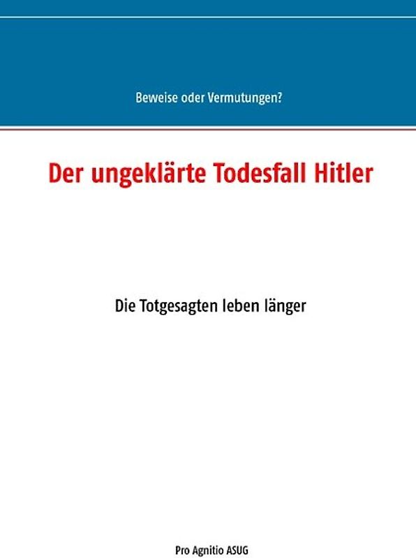 Der ungeklärte Todesfall Hitler