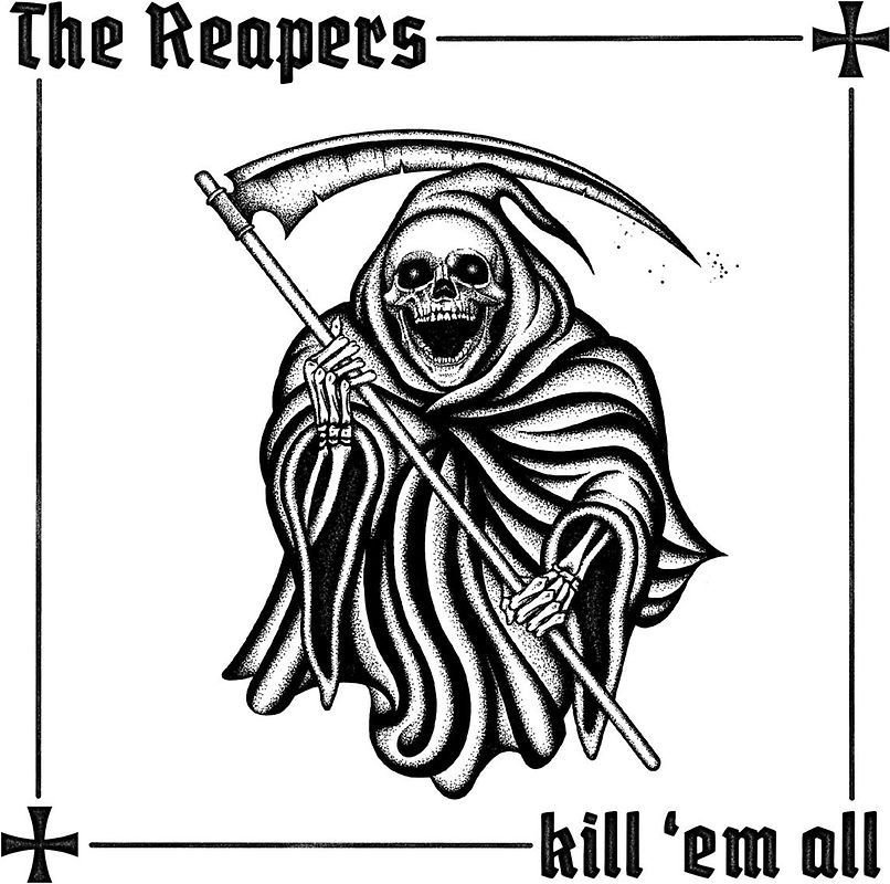 Reapers,The - Kill 'em All