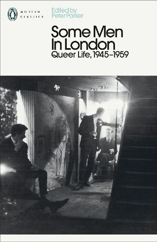 Some Men In London: Queer Life, 1945-1959