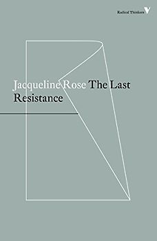 The Last Resistance (Radical Thinkers)