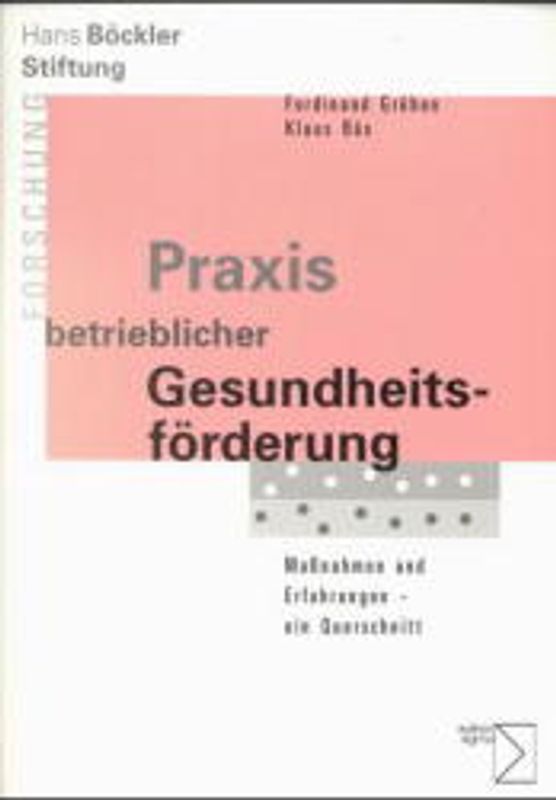 Praxis betrieblicher Gesundheitsförderung