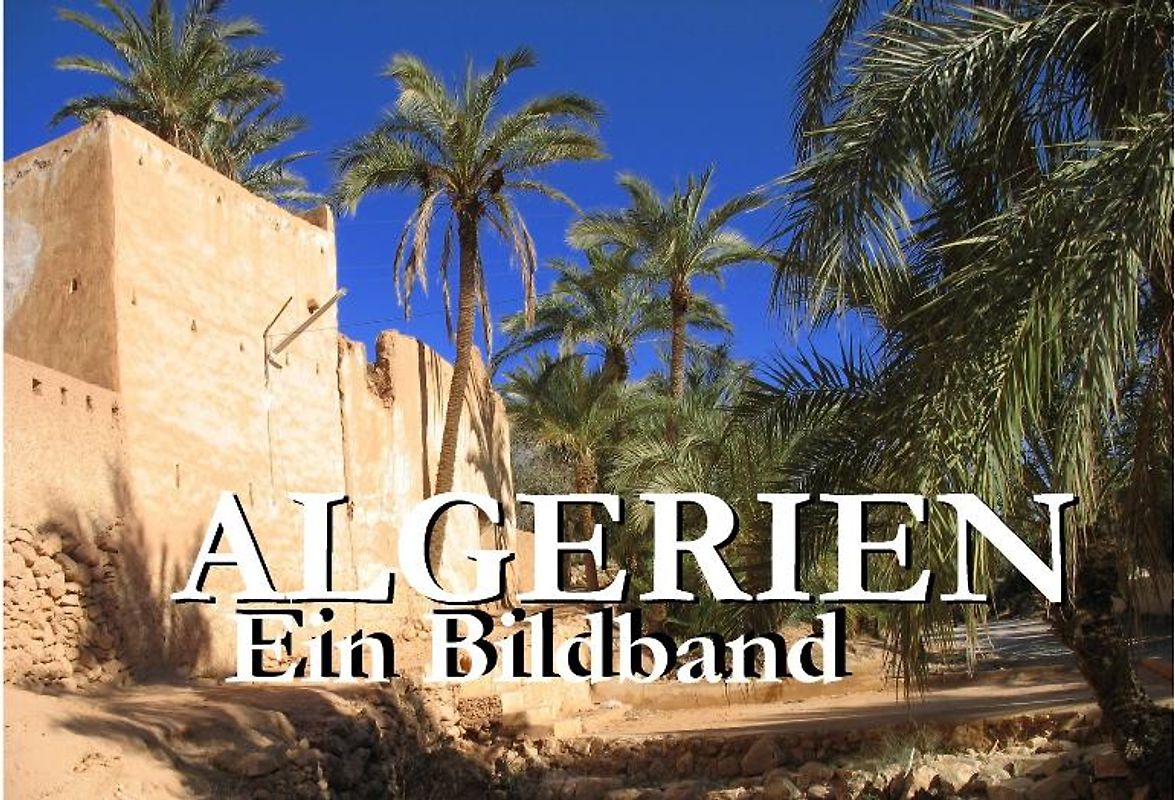 Algerien - Ein Bildband