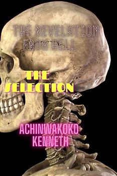 THE REVELATION FROM HELL: THE SELECTION