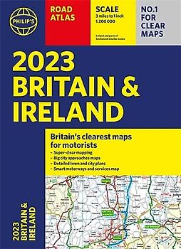 2023 Philip's Road Atlas Britain and Ireland: (A4 Paperback) (Philip's Road Atlases)