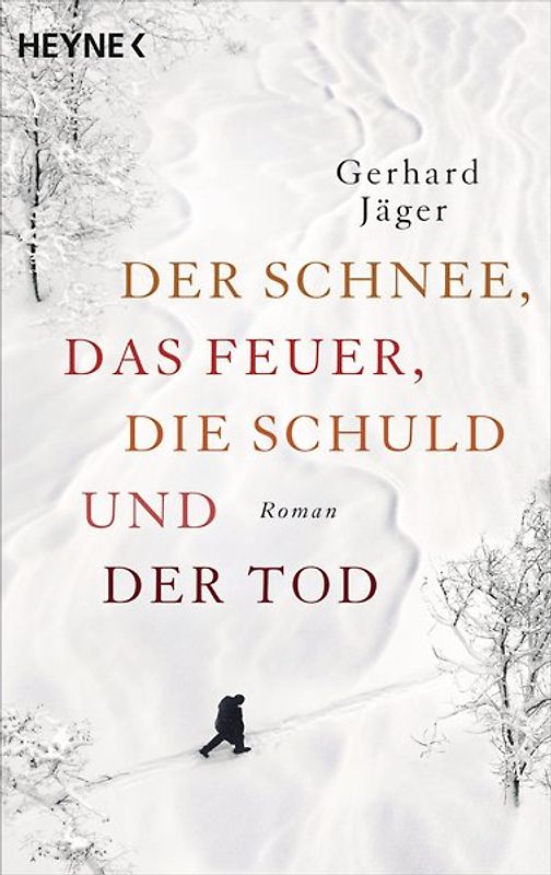 Der Schnee, das Feuer, die Schuld und der Tod