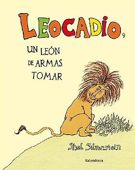 Leocadio. Un león de armas tomar