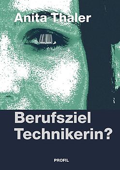 Berufsziel Technikerin?
