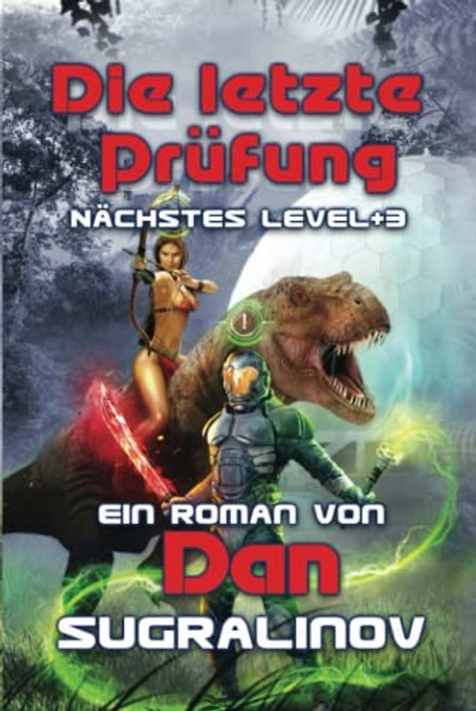 Die letzte Prüfung (Nächstes Level Buch 3): LitRPG-Serie